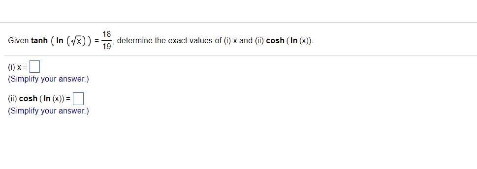 Solved Given Tanh ( In ( ) ) 10 Determine The Exact Values 