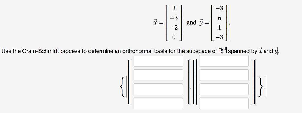 Solved Use The Gram Schmidt Process To Determine An 1446