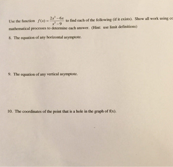 Solved Use the function f(x) = 2x^2 6x/x^2 9 to find