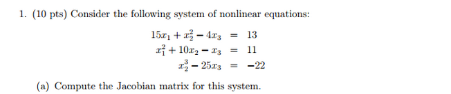 Solved 1. Consider the following system of nonlinear | Chegg.com