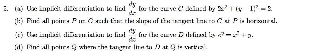 Solved Use implicit differentiation to find dy/dx for the | Chegg.com