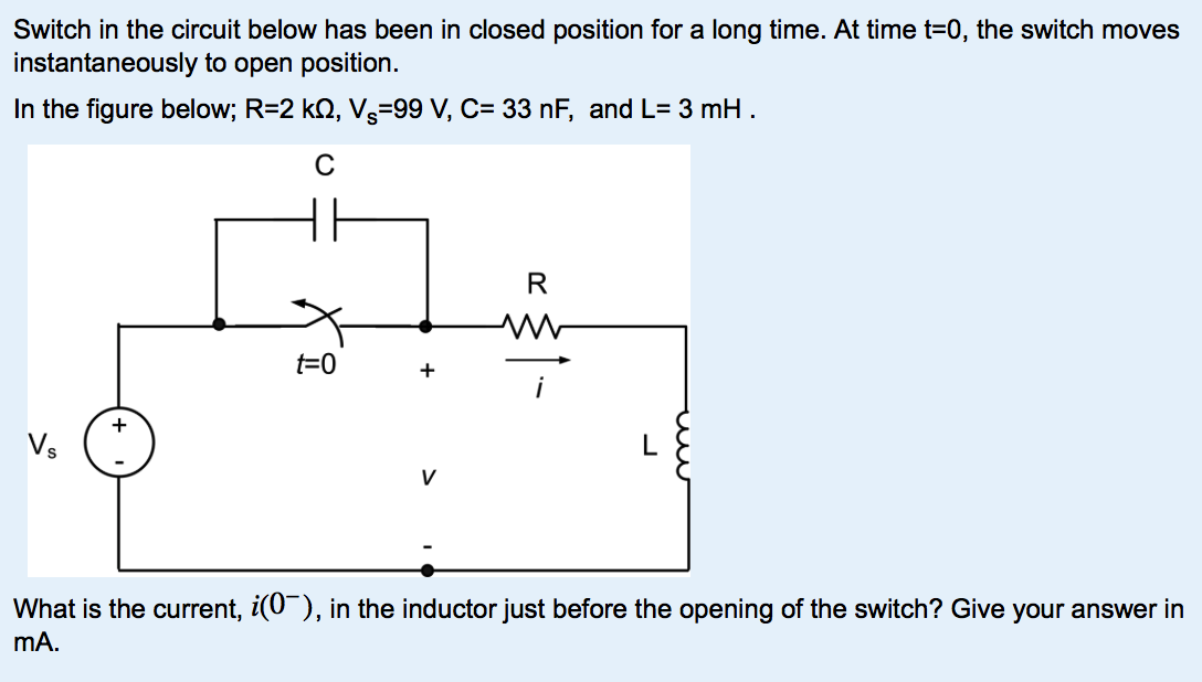 Solved Switch In The Circuit Below Has Been In Closed | Chegg.com