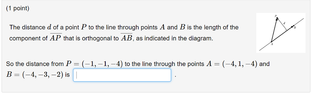 Solved (1 point) The distance d of a point P to the line | Chegg.com