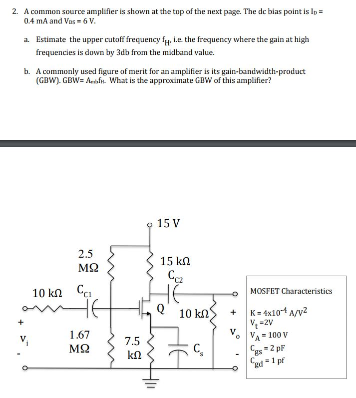Solved 2. A common source amplifier is shown at the top of | Chegg.com