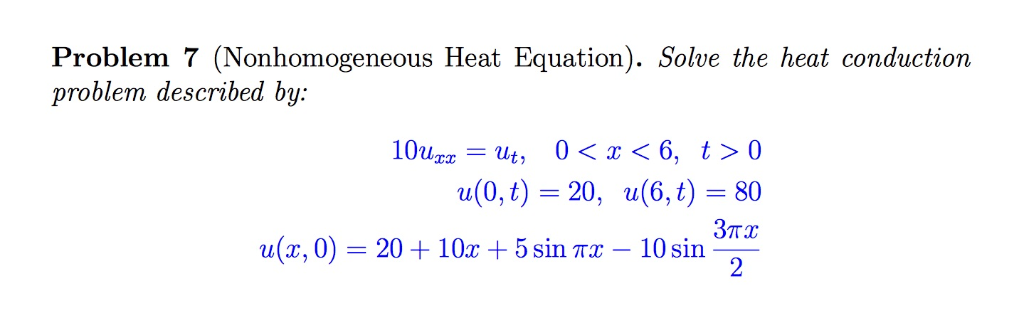 Problem 7 Nonhomogeneous Heat Equation Solve The 7264