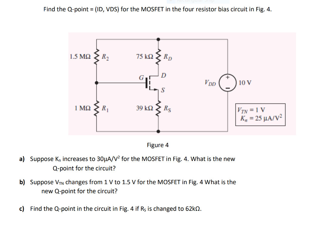Solved Find the Qpoint = (ID, VDS) for the MOSFET in the