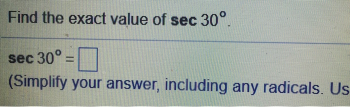 solved-find-the-exact-value-of-sec-30-degree-sec-30-degree-chegg