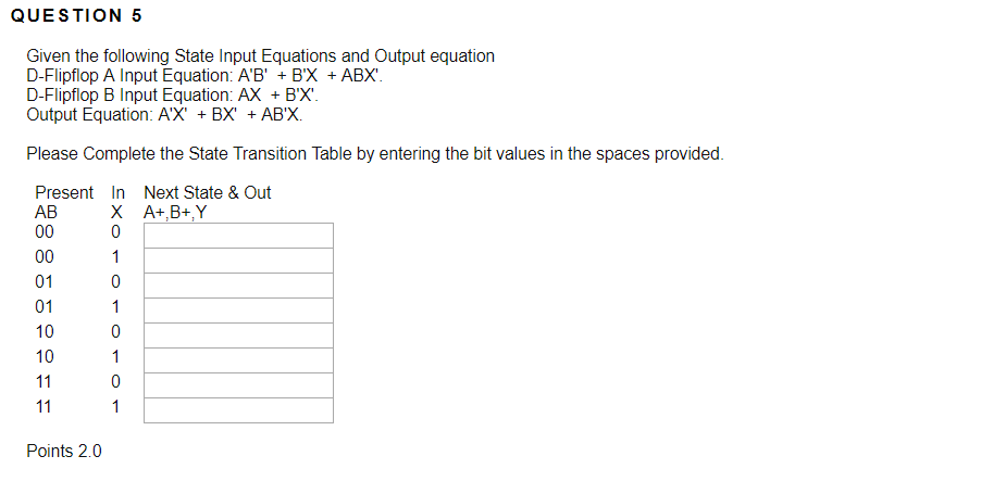 Solved QUESTION 5 Given the following State Input Equations | Chegg.com