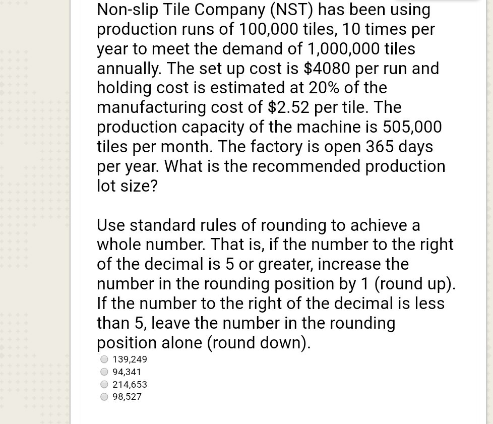 Solved Nonslip Tile Company (NST) has been using production