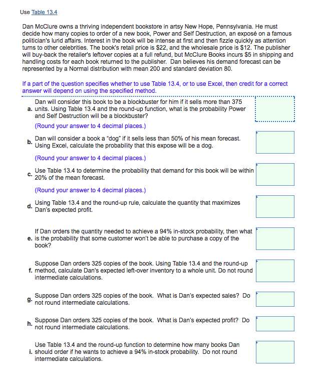 Solved Use Table 134 Dan McClure owns a thriving independent | Chegg.com