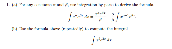 Solved For any constants alpha and beta, use integration by | Chegg.com