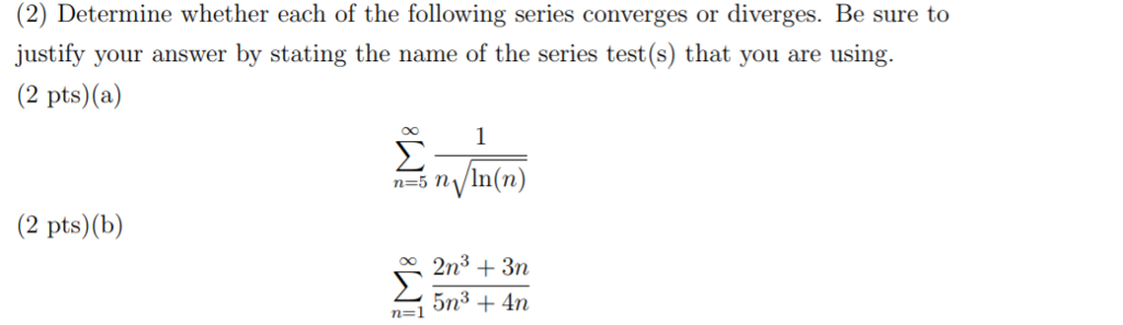 Solved (2) Determine whether each of the following series | Chegg.com