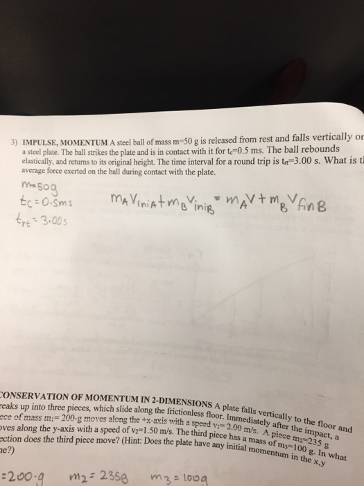 Solved A steel ball of mass m50 g is released from rest and