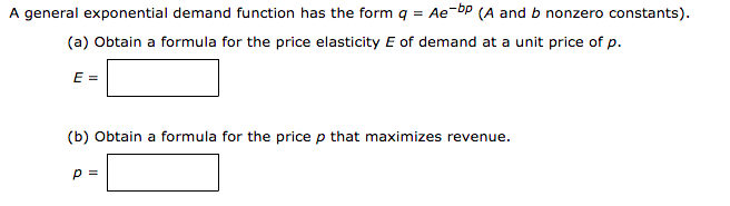 Solved A general exponential demand function has the form q | Chegg.com