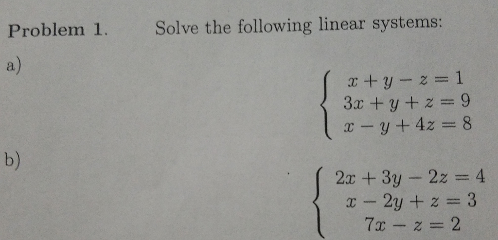 Solved Problem 1. Solve the following linear systems: x + Y | Chegg.com