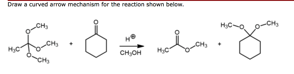 Solved Draw a curved arrow mechanism for the reaction shown | Chegg.com