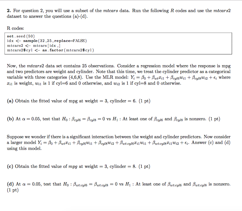 2. For question 2, you will use a subset of the | Chegg.com