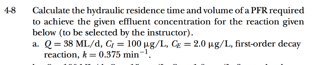 solved-calculate-the-hydraulic-residence-time-and-volume-of-chegg