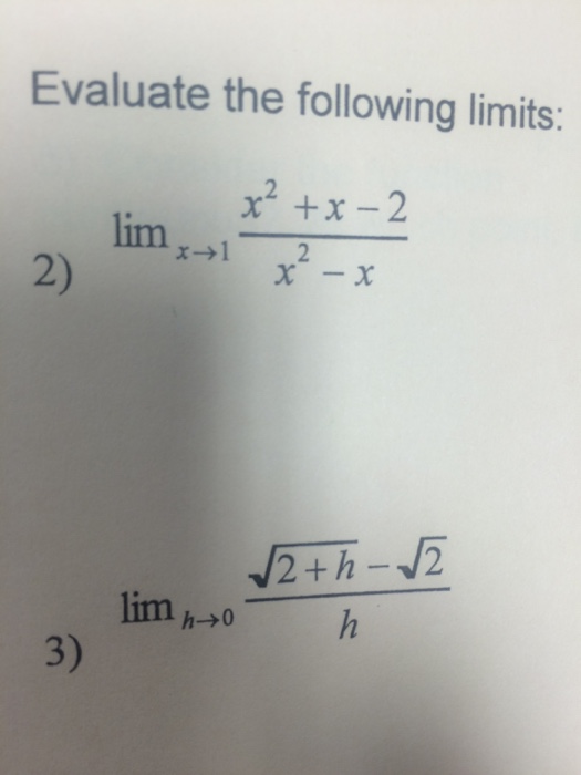 Solved Evaluate The Following Limits Lim X Rightarrow 1