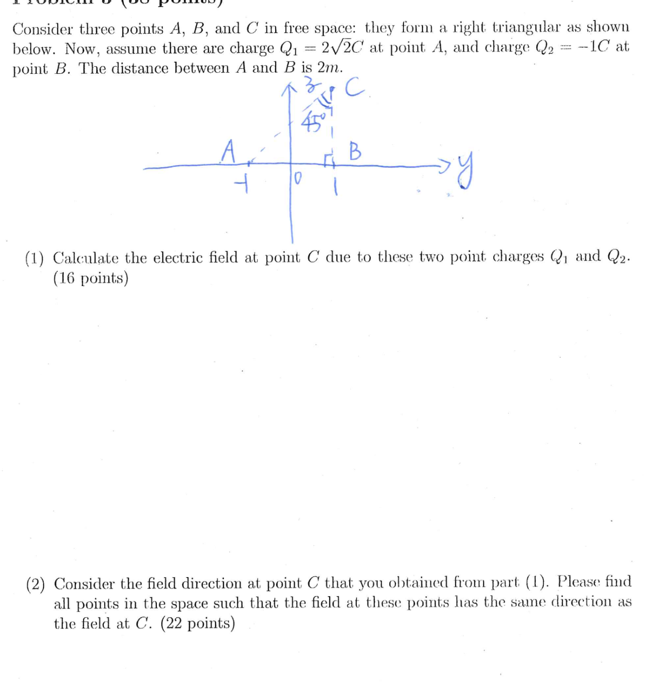 Solved Consider three points A, B, and C in free space they