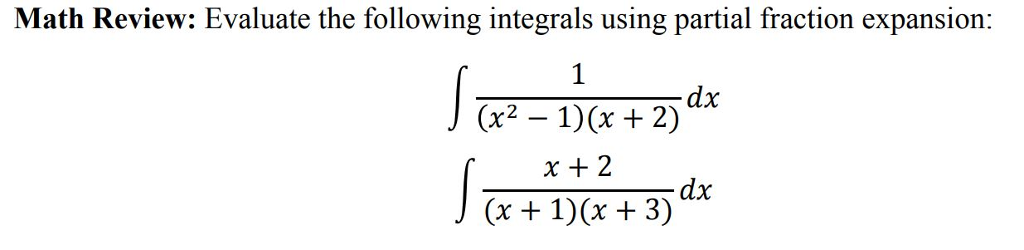 Solved Math Review: Evaluate the following integrals using | Chegg.com