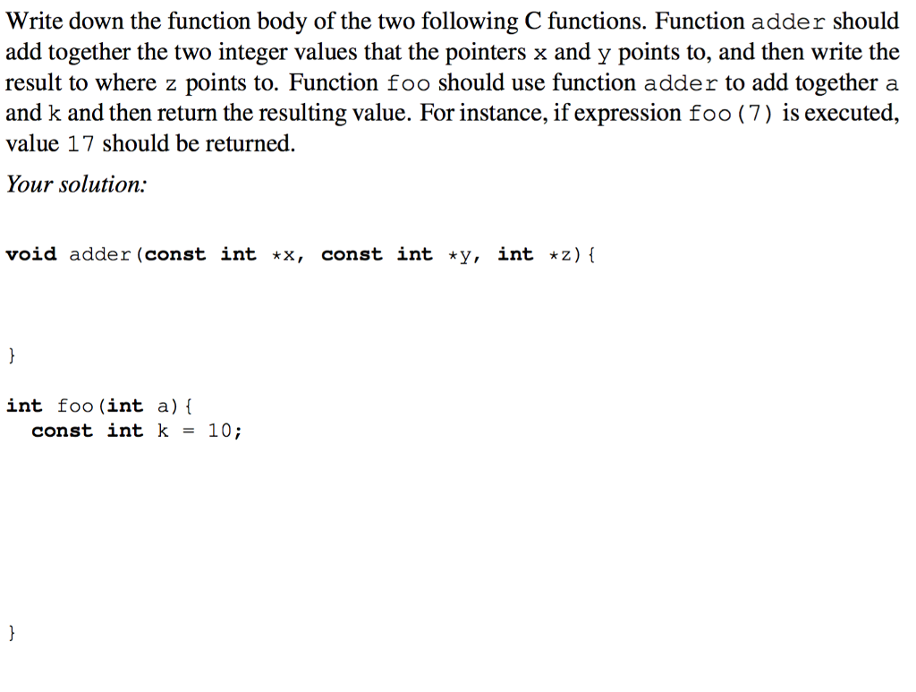 Solved Write down the function body of the two following C | Chegg.com