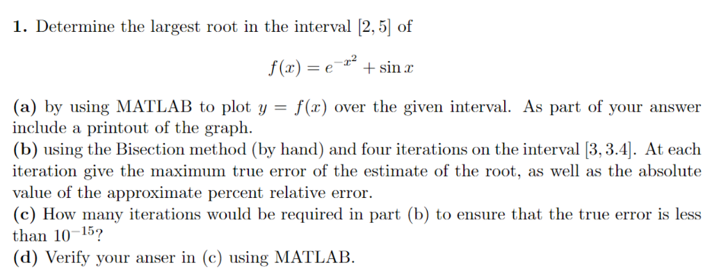 solved-1-determine-the-largest-root-in-the-interval-2-5-chegg