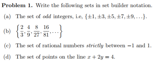 Solved Problem 1. Write the following sets in set builder | Chegg.com