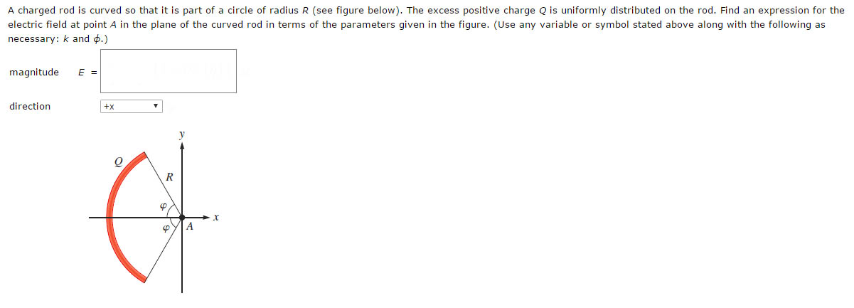 Solved A charged rod is curved so that it is part of a | Chegg.com