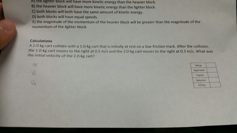 solved-a-the-lighter-block-will-have-more-kinetic-energy-chegg