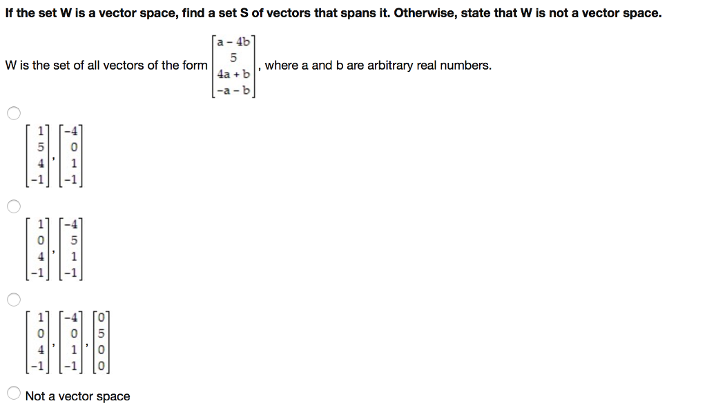 Solved If the set W is a vector space, find a set S of