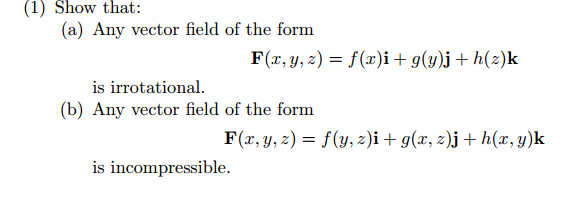 Solved Show That Any Vector Field Of The Form F X Y Z