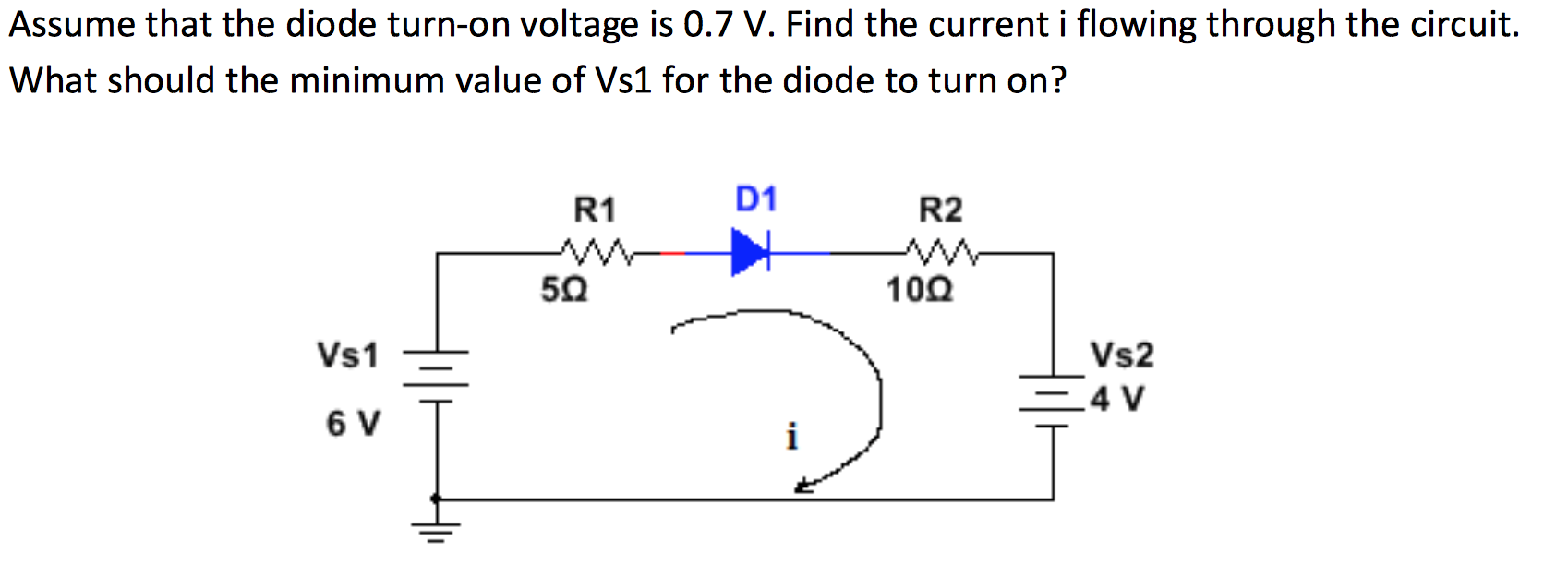 Solved Assume that the diode turnon voltage is 0.7 V. Find