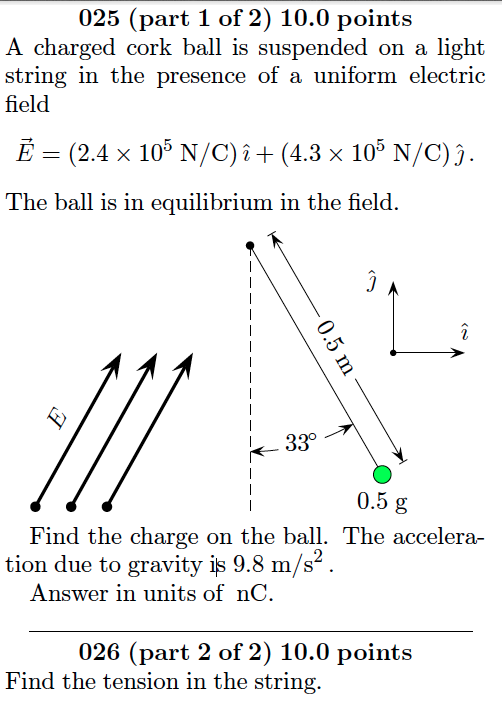 Solved A charged cork ball is suspended on a light string in