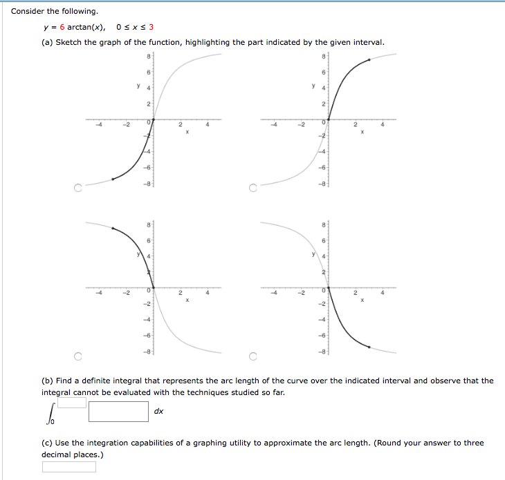 Solved Consider the following. y = 6 arctan(x), 0 | Chegg.com