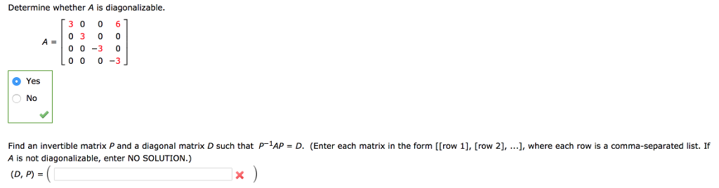 Solved Determine whether A is diagonalizable 3 0 0 6 0 3 0 o | Chegg.com