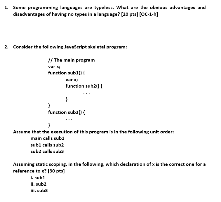 Solved 1. Some programming languages are typeless. What are | Chegg.com