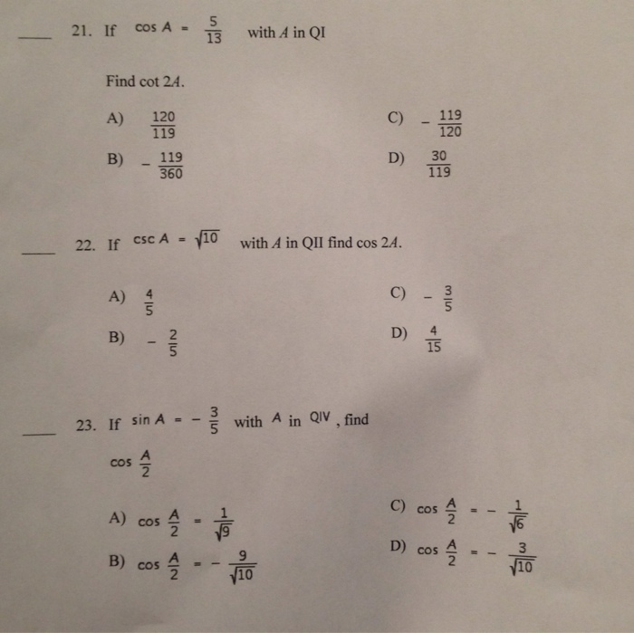 Solved if cos A= 5/13 with A QI Find cot 2A 120/119 | Chegg.com