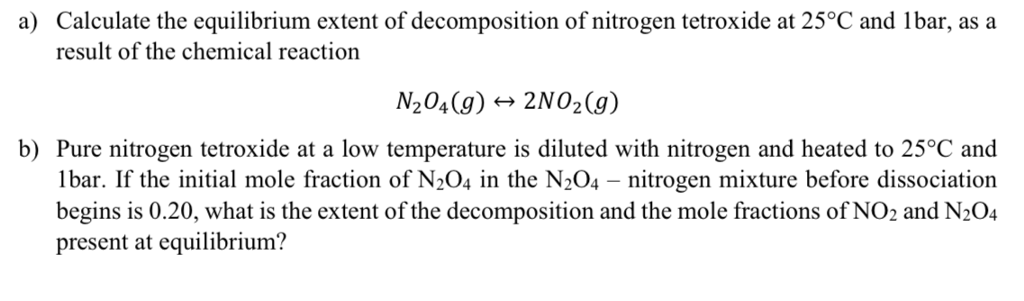 Solved a) Calculate the equilibrium extent of decomposition | Chegg.com