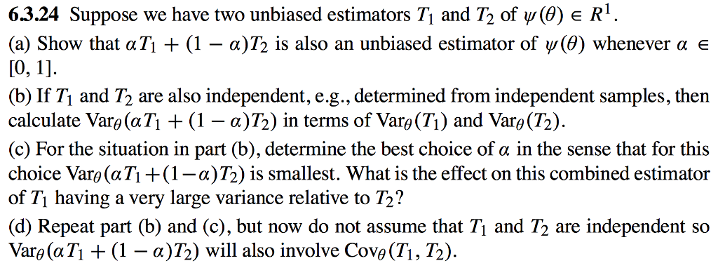 63.24 Suppose We Have Two Unbiased Estimators Ti And | Chegg.com