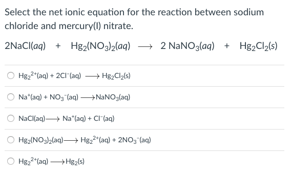 Solved Select the net ionic equation for the reaction | Chegg.com