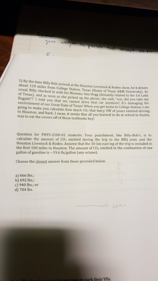Solved oo we 5) By the time Billy Bob arrived at the Houston | Chegg.com