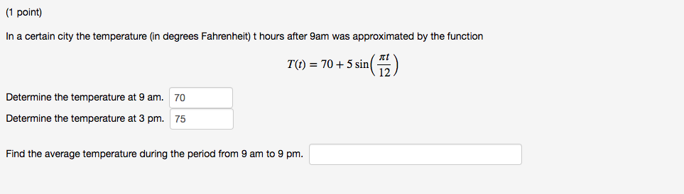 Solved 1 point) In a certain city the temperature (in | Chegg.com