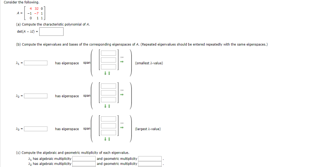 Solved Consider the following. 4 32 0 A-71 0 11 (a) Compute | Chegg.com