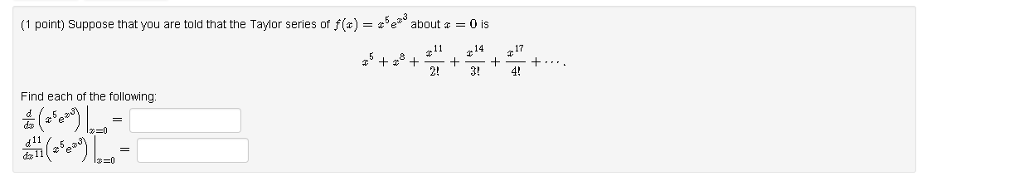 Solved Suppose that you are told that the Taylor series of | Chegg.com