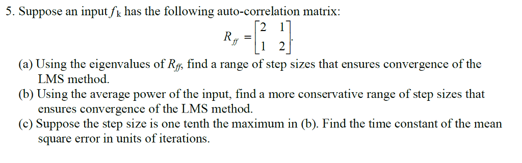 5. Suppose an input /k has the following | Chegg.com