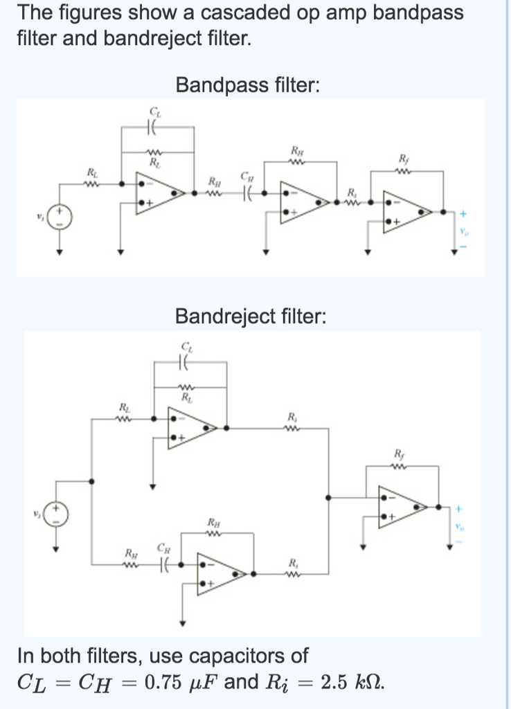 Solved The figures show a cascaded op amp bandpass filter | Chegg.com