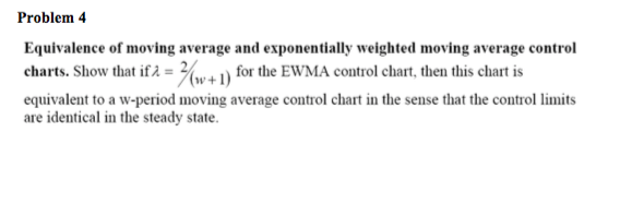 Solved Equivalence of moving average and exponentially | Chegg.com