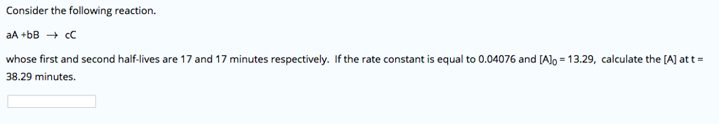 Solved Consider the following reaction aA+bB → cC whose | Chegg.com
