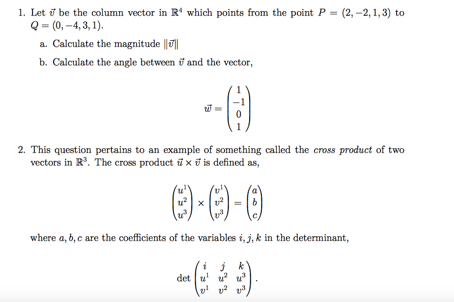 Solved 1. Let ö Be The Column Vector In R4 Which Points From | Chegg.com